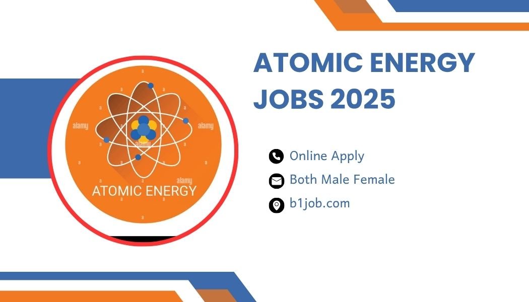 Atomic Energy Jobs 2025