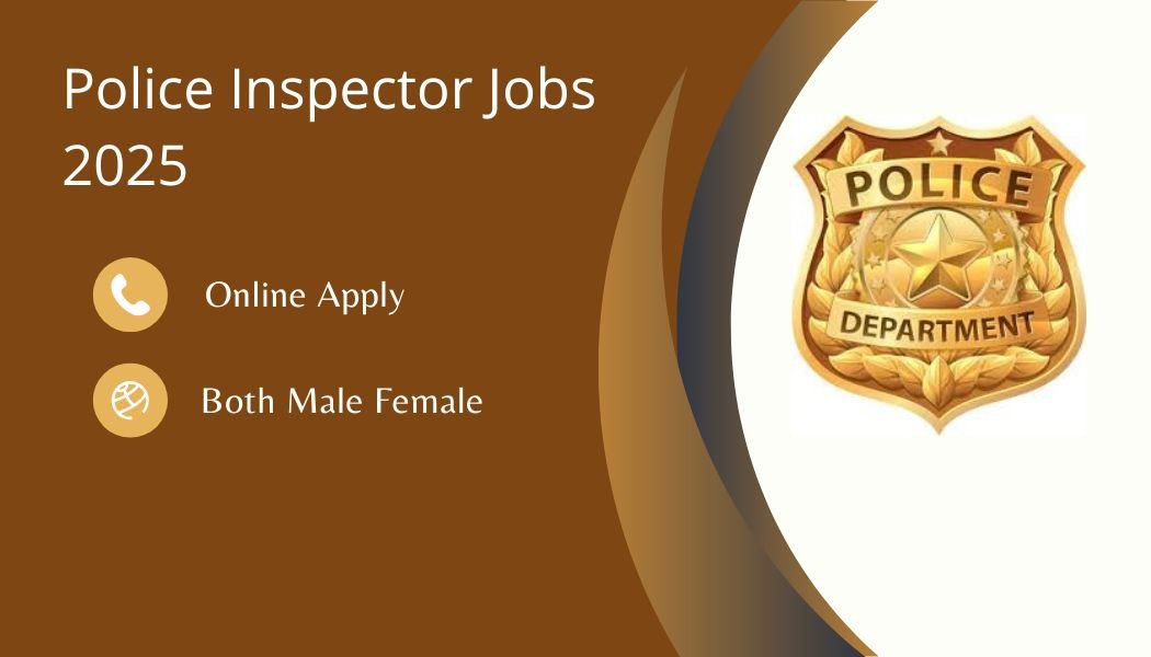 Police Inspector Jobs 2025